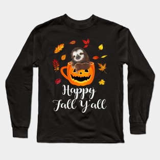 Happy Fall Y'all Sloth Autumn Long Sleeve T-Shirt